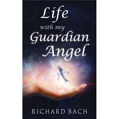 Inconnu Life with My Guardian Angel by Richard Richard Bach Bach - Publicité Inconnu Life with My Guardian Angel by Richard Richard Bach Bach - Publicité