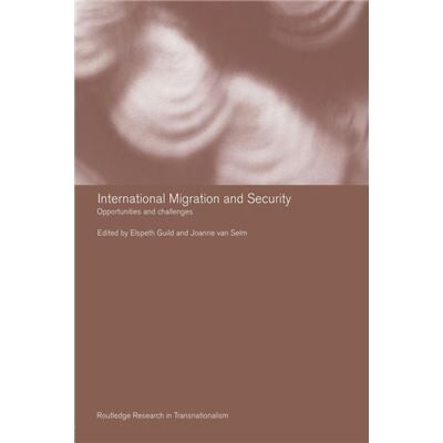 Routledge International Migration and Security by Elspeth Guild - Publicité Routledge International Migration and Security by Elspeth Guild - Publicité