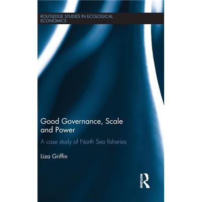 Routledge Good Governance Scale and Power by Liza Griffin - Publicité Routledge Good Governance Scale and Power by Liza Griffin - Publicité