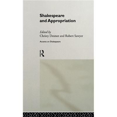 Routledge Shakespeare and Appropriation by Christy Desmet - Publicité Routledge Shakespeare and Appropriation by Christy Desmet - Publicité