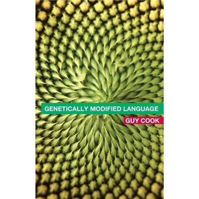 Routledge Genetically Modified Language by Guy Cook - Publicité Routledge Genetically Modified Language by Guy Cook - Publicité