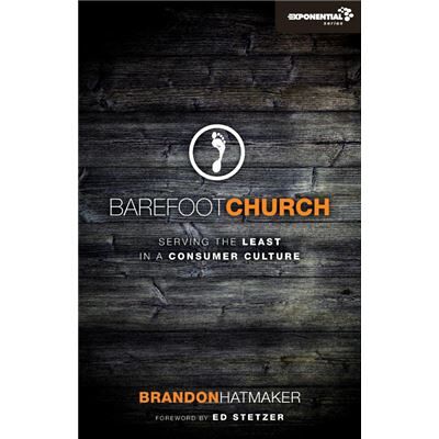 Barefoot Church - Brandon Hatmaker - Zondervan - Livre en Anglais - Paperback - Publicité Barefoot Church - Brandon Hatmaker - Zondervan - Livre en Anglais - Paperback - Publicité