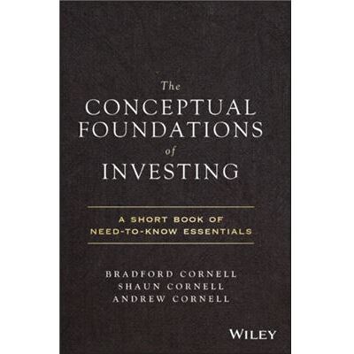 Inconnu The Conceptual Foundations of Investing by Andrew Cornell - Publicité Inconnu The Conceptual Foundations of Investing by Andrew Cornell - Publicité