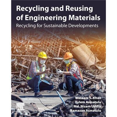 Elsevier Recycling and Reusing of Engineering Materials Recycling for Sustainable Developments by Waseem S. Khan - Publicité Elsevier Recycling and Reusing of Engineering Materials Recycling for Sustainable Developments by Waseem S. Khan - Publicité