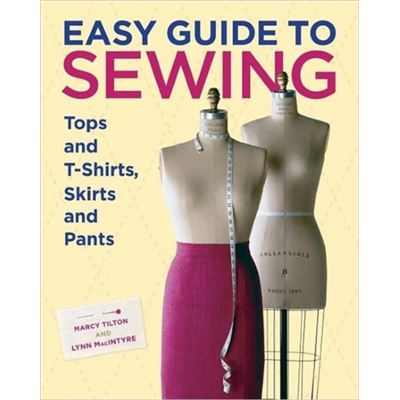 Easy Guide to Sewing Tops and TShirts Skirts and Pants by M Tilton - Publicité Easy Guide to Sewing Tops and TShirts Skirts and Pants by M Tilton - Publicité
