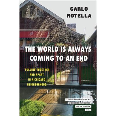 The World Is Always Coming to an End - Carlo Rotella - The University of Chicago Press - Livre en Anglais - Paperback - Publicité The World Is Always Coming to an End - Carlo Rotella - The University of Chicago Press - Livre en Anglais - Paperback - Publicité