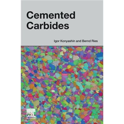 Elsevier Cemented Carbides by Igor Konyashin - Publicité Elsevier Cemented Carbides by Igor Konyashin - Publicité