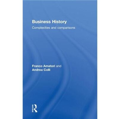Routledge Business History by Colli Andrea Bocconi University Italy Hardcover Book - Publicité Routledge Business History by Colli Andrea Bocconi University Italy Hardcover Book - Publicité