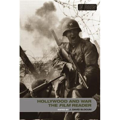 Routledge Hollywood and War The Film Reader by J. David Slocum - Publicité Routledge Hollywood and War The Film Reader by J. David Slocum - Publicité