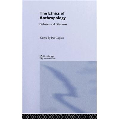 Routledge The Ethics of Anthropology by Pat Caplan - Publicité Routledge The Ethics of Anthropology by Pat Caplan - Publicité
