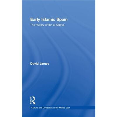Routledge Early Islamic Spain by David James - Publicité Routledge Early Islamic Spain by David James - Publicité