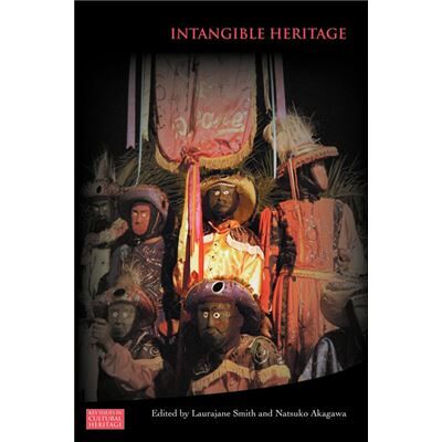Routledge Intangible Heritage by Laurajane Smith - Publicité Routledge Intangible Heritage by Laurajane Smith - Publicité