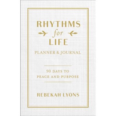 Rhythms for Life Planner and Journal - Rebekah Lyons - Zondervan - Livre en Anglais - Hardback - Publicité Rhythms for Life Planner and Journal - Rebekah Lyons - Zondervan - Livre en Anglais - Hardback - Publicité