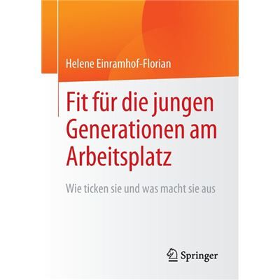 Fit fur die jungen Generationen am Arbeitsplatz - Helene EinramhofFlorian - Springer - Livre en Allemand - Paperback - Publicité Fit fur die jungen Generationen am Arbeitsplatz - Helene EinramhofFlorian - Springer - Livre en Allemand - Paperback - Publicité