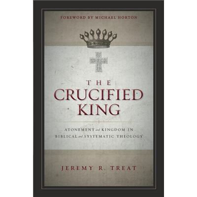 The Crucified King - Jeremy R. Treat - Zondervan - Livre en Anglais - Paperback - Publicité The Crucified King - Jeremy R. Treat - Zondervan - Livre en Anglais - Paperback - Publicité