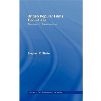 Routledge British Popular Films 19291939 by Stephen Shafer - Publicité Routledge British Popular Films 19291939 by Stephen Shafer - Publicité