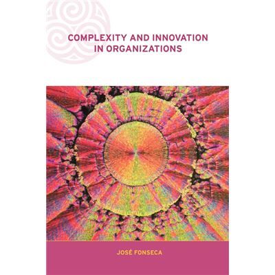 Routledge Complexity and Innovation in Organizations by Jose Fonseca Paperback Book - Publicité Routledge Complexity and Innovation in Organizations by Jose Fonseca Paperback Book - Publicité