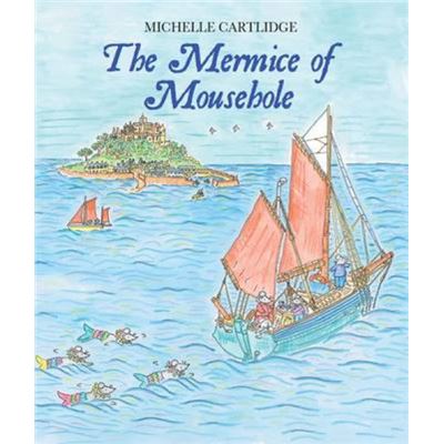 Mabecron Books Ltd The Mermice of Mousehole by Michelle Cartlidge - Publicité Mabecron Books Ltd The Mermice of Mousehole by Michelle Cartlidge - Publicité