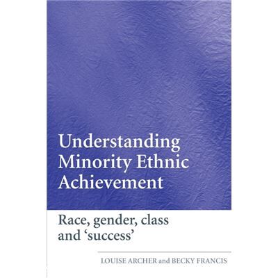 Routledge Understanding Minority Ethnic Achievement by Louise Archer - Publicité Routledge Understanding Minority Ethnic Achievement by Louise Archer - Publicité