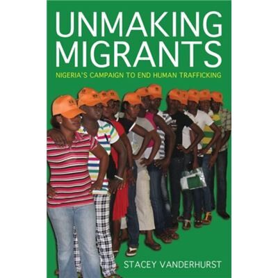 Cornell University Press Unmaking Migrants by Stacey Vanderhurst - Publicité Cornell University Press Unmaking Migrants by Stacey Vanderhurst - Publicité