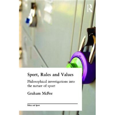 Routledge Sport Rules and Values by Graham McFee - Publicité Routledge Sport Rules and Values by Graham McFee - Publicité