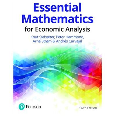 Pearson Education Limited Essential Mathematics for Economic Analysis - Publicité Pearson Education Limited Essential Mathematics for Economic Analysis - Publicité