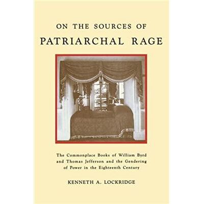 New York Univ Pr On the Sources of Patriarchal Rage by Kenneth A. Lockridge - Publicité New York Univ Pr On the Sources of Patriarchal Rage by Kenneth A. Lockridge - Publicité