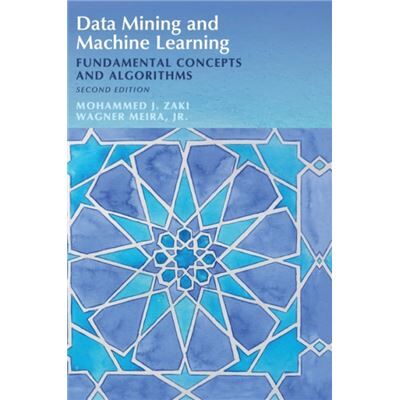 Cambridge University Press Data Mining and Machine Learning by Meira & Jr & Wagner Universidade Federal de Minas Gerais & Brazil - Publicité Cambridge University Press Data Mining and Machine Learning by Meira & Jr & Wagner Universidade Federal de Minas Gerais & Brazil - Publicité
