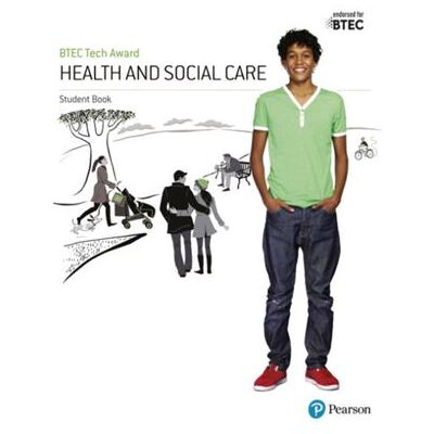 Pearson BTEC Tech Award Health and Social Care Student Book by Elizabeth Haworth - Publicité Pearson BTEC Tech Award Health and Social Care Student Book by Elizabeth Haworth - Publicité