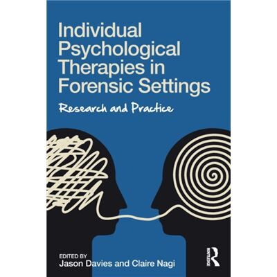 Routledge Individual Psychological Therapies in Forensic Settings - Publicité Routledge Individual Psychological Therapies in Forensic Settings - Publicité
