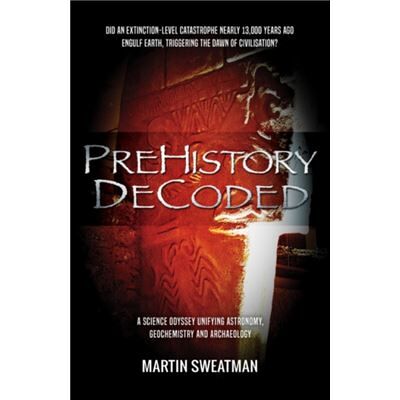 Prehistory Decoded by Martin Sweatman - Publicité Prehistory Decoded by Martin Sweatman - Publicité