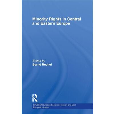 Routledge Minority Rights in Central and Eastern Europe by Bernd Rechel - Publicité Routledge Minority Rights in Central and Eastern Europe by Bernd Rechel - Publicité