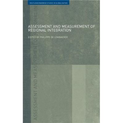 Routledge Assessment and Measurement of Regional Integration by Philippe De Lombaerde - Publicité Routledge Assessment and Measurement of Regional Integration by Philippe De Lombaerde - Publicité