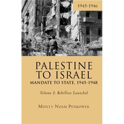 Inconnu Palestine to Israel Mandate to State 19451948 Volume I by Monty Noam Penkower - Publicité Inconnu Palestine to Israel Mandate to State 19451948 Volume I by Monty Noam Penkower - Publicité