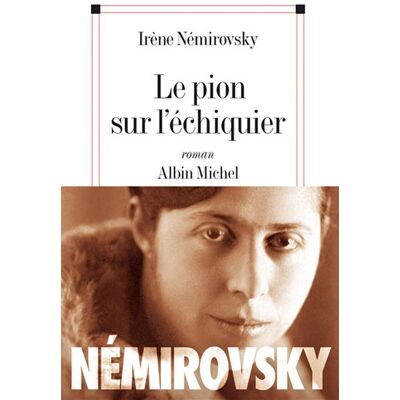 Le Pion sur l'échiquier - Irène Némirovsky - Albin Michel - broché - Roman - Publicité Le Pion sur l'échiquier - Irène Némirovsky - Albin Michel - broché - Roman - Publicité