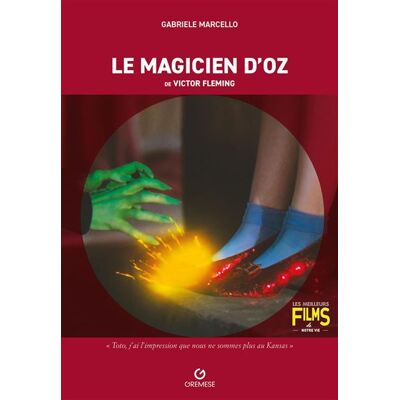 Le magicien d'Oz De Victor Fleming - Gabriele Marcello - Gremese - broché - Essai - Publicité Le magicien d'Oz De Victor Fleming - Gabriele Marcello - Gremese - broché - Essai - Publicité