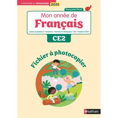 Mon année de francais - CE2 - Fichier à photocopier Edition 2025 - Françoise Picot - Nathan - broché - Scolaire / Universitaire - Publicité Mon année de francais - CE2 - Fichier à photocopier Edition 2025 - Françoise Picot - Nathan - broché - Scolaire / Universitaire - Publicité