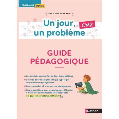 Un jour, un problème - CM2 - Guide pédagogique - Programme 2025 - Fabienne Schramm - Nathan - broché - Scolaire / Universitaire - Publicité Un jour, un problème - CM2 - Guide pédagogique - Programme 2025 - Fabienne Schramm - Nathan - broché - Scolaire / Universitaire - Publicité