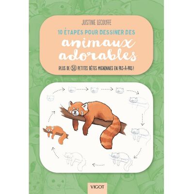 10 étapes pour dessiner des animaux adorables Plus de 50 petites bêtes mignonnes en pas-à-pas ! - Justine Lecouffe - Vigot - broché - Guide - Publicité 10 étapes pour dessiner des animaux adorables Plus de 50 petites bêtes mignonnes en pas-à-pas ! - Justine Lecouffe - Vigot - broché - Guide - Publicité