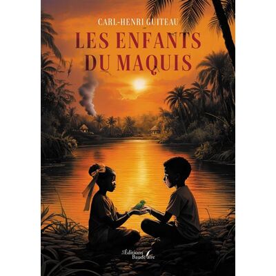 Les enfants du maquis - Carl-Henri Guiteau - Baudelaire - broché - Roman - Publicité Les enfants du maquis - Carl-Henri Guiteau - Baudelaire - broché - Roman - Publicité