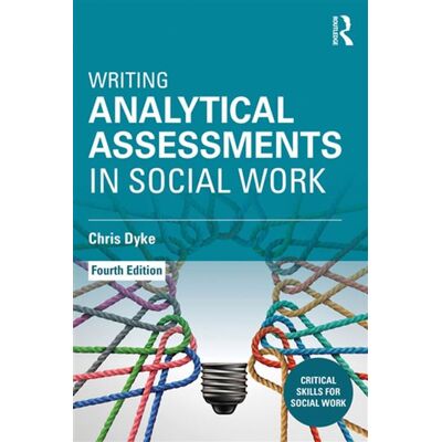 Writing Analytical Assessments in Social Work - Chris Dyke - Routledge - ebook (ePub) - Livre - Publicité Writing Analytical Assessments in Social Work - Chris Dyke - Routledge - ebook (ePub) - Livre - Publicité