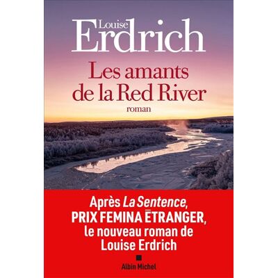 Les Amants de la Red River - Louise Erdrich - Albin Michel - broché - Roman - Publicité Les Amants de la Red River - Louise Erdrich - Albin Michel - broché - Roman - Publicité
