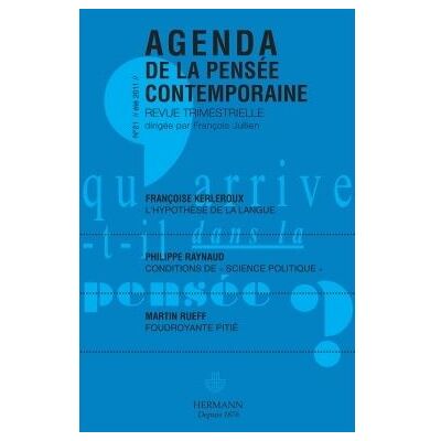 Agenda de la pensée contemporaine n°21 tome 21 - François Julien - Hermann - broché - Revue - Publicité Agenda de la pensée contemporaine n°21 tome 21 - François Julien - Hermann - broché - Revue - Publicité