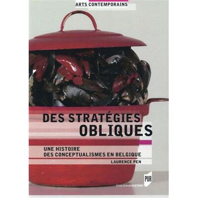 Des strategies obliques Une histoire des conceptualismes - Pur - Presses Universitaires Rennes - broché - Etude - Publicité Des strategies obliques Une histoire des conceptualismes - Pur - Presses Universitaires Rennes - broché - Etude - Publicité