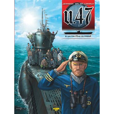 U-47 - Tome 8 - Un fantôme du passé Avec doc - Mark Jennison - Zephyr - cartonné - Bande dessinée - Publicité U-47 - Tome 8 - Un fantôme du passé Avec doc - Mark Jennison - Zephyr - cartonné - Bande dessinée - Publicité
