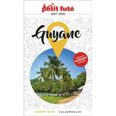Guide Guyane 2027 Petit Futé - Dominique Auzias - Petit futé - broché - Guide - Publicité Guide Guyane 2027 Petit Futé - Dominique Auzias - Petit futé - broché - Guide - Publicité