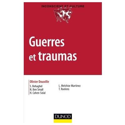 Guerres et traumas - Olivier Douville - Dunod - broché - Essai - Publicité Guerres et traumas - Olivier Douville - Dunod - broché - Essai - Publicité