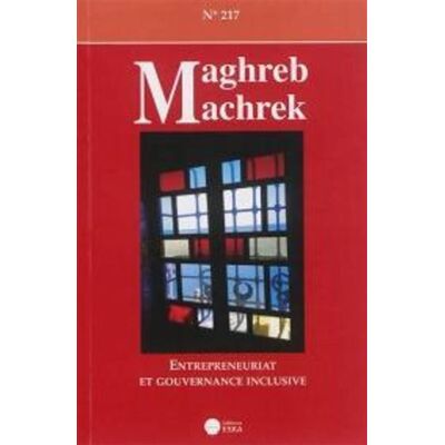 Revue maghreb machrek 217 hiver 2013 entrepreneuriat et gouvernance inclusive - EDITIONS ESKA - Eska - broché - Revue - Publicité Revue maghreb machrek 217 hiver 2013 entrepreneuriat et gouvernance inclusive - EDITIONS ESKA - Eska - broché - Revue - Publicité