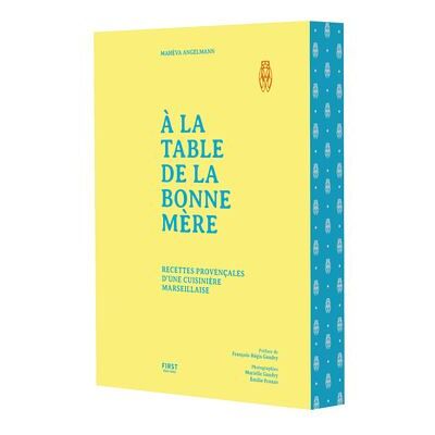 À la table de la bonne mère - Mahéva Angelmann - First - relié - Beau livre - Publicité À la table de la bonne mère - Mahéva Angelmann - First - relié - Beau livre - Publicité