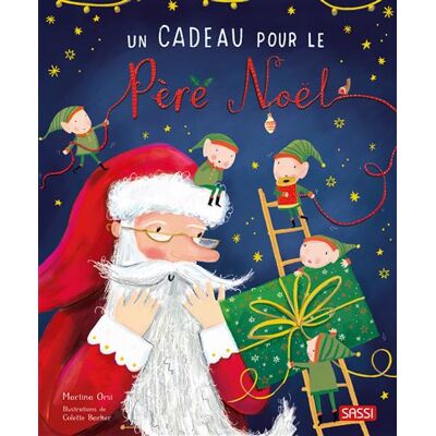 Un cadeau pour le Père Noël - Colette Barker - Sassi - cartonné - Album jeunesse - Publicité Un cadeau pour le Père Noël - Colette Barker - Sassi - cartonné - Album jeunesse - Publicité